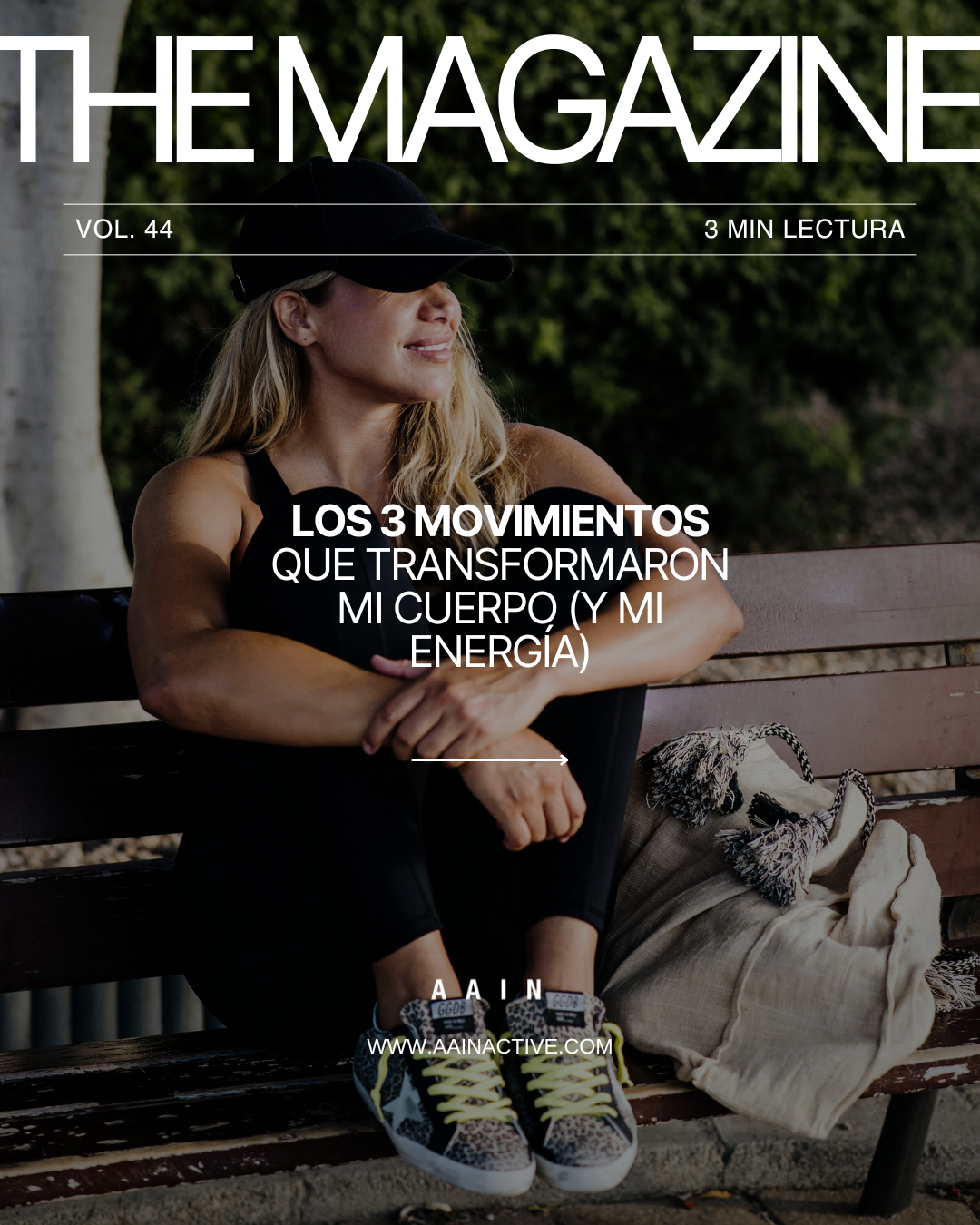 Los 3 movimientos que transformaron mi cuerpo (y mi energía) – AAINACTIVE